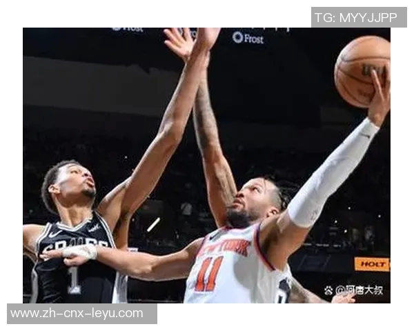 尼克斯与马刺的激烈对决展现篮球魅力与团队精神的完美结合 尼克斯与马刺的激烈对决展现篮球魅力与团队精神的完美结合